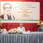 'Bangladesh Advances on Economic Foundation laid under Mujib's Leadership'
